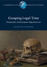 Grasping Legal Time - Martijn (Vrije Universiteit Stronks - 9781009484046