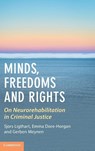 Minds, Freedoms and Rights - Sjors (Utrecht University) Ligthart ; Emma (University College Cork) Dore-Horgan ; Gerben (Utrecht University) Meynen - 9781009486330