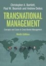Transnational Management - Christopher A. (Harvard Business School) Bartlett ; Paul W. (University of Western Ontario) Beamish ; Andrew (National University of Singapore) Delios - 9781009488587
