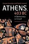 Athens, 403 BC - Vincent (Ecole des Hautes Etudes en Sciences Sociales Azoulay ; Paulin (Universite d'Aix-Marseille) Ismard - 9781009490962
