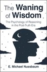 The Waning of Wisdom - E. Michael (University of Nevada Nussbaum - 9781009502870