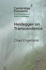 Heidegger on Transcendence - Chad (University of Dallas) Engelland - 9781009515993