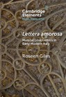 Lettera amorosa - Roseen (Duke University) Giles - 9781009517447