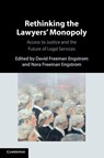 Rethinking the Lawyers' Monopoly - David Freeman (Stanford University Engstrom ; Nora Freeman (Stanford University Engstrom - 9781009528542
