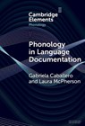 Phonology in Language Documentation - Gabriela (University of California Caballero ; Laura (Dartmouth College) McPherson - 9781009543583