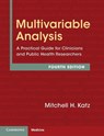 Multivariable Analysis - Mitchell H. (NYC Health and Hospitals) Katz - 9781009558471