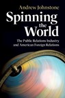 Spinning the World - Andrew (University of Leicester) Johnstone - 9781009567862