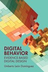 Digital Behavior - Umberto (University of Monterrey) Leon Dominguez - 9781009568326