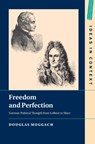 Freedom and Perfection - Douglas (University of Ottawa and University of Sydney) Moggach - 9781009590433