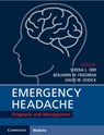 Emergency Headache - Serena L. Orr ; Benjamin W. (Albert Einstein College of Medicine Friedman ; David W. Dodick - 9781009592659