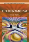 Electromagnetism: Volume 2 - David (University of Cambridge) Tong - 9781009594653