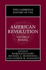 The Cambridge History of the American Revolution: Volume 2, Revolution - Marjoleine (Massachusetts Institute of Technology) Kars ; Michael A. (University of Sydney) McDonnell ; Andrew M. (Bowling Green State University Schocket - 9781009596527