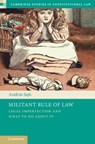Militant Rule of Law - Andras (Central European University PU) Sajo - 9781009599030