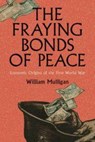 The Fraying Bonds of Peace - William (University College Dublin) Mulligan - 9781009602341