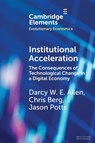 Institutional Acceleration - Darcy W. E. (RMIT University) Allen ; Chris (RMIT University) Berg ; Jason (RMIT University) Potts - 9781009638609