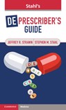 Stahl's Deprescriber's Guide - Jeffrey R. (University of Cincinnati Strawn ; Stephen M. (University of California Stahl - 9781009642200