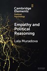 Empathy and Political Reasoning - Lala (University of Southampton) Muradova - 9781009643610