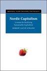 Nordic Capitalism - Robert Gavin (University of California Strand - 9781009646529