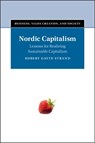 Nordic Capitalism - Robert Gavin (University of California Strand - 9781009646550