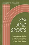 Sex and Sports - Kimberly A. (Northwestern Pritzker School of Law) Yuracko - 9781009649247