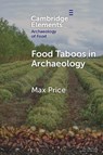 Food Taboos in Archaeology - Max (Durham University) Price - 9781009663618