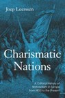Charismatic Nations - Joep (University of Amsterdam) Leerssen - 9781009667159