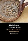 Zimbabwe's Diamond Trade - Nathan (Tokyo International University) Munier - 9781009674768