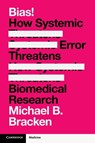 Bias! - Michael B. (Emeritus of Yale University) Bracken - 9781009682749