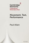 Movement, Text, Performance - Paul (University of Kent ) Allain - 9781009684286