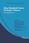 One Hundred Years of Game Theory - Mark (Stockholm School of Economics) Voorneveld ; Jorgen W. Weibull ; Tommy Andersson - 9781009686068
