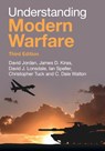 Understanding Modern Warfare - David (King’s College London) Jordan ; James D. (School of Advanced Air and Space Studies Kiras ; David J. (University of Hull) Lonsdale ; Ian (National University of Ireland Speller - 9781009724494
