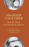 Smarter Together - Michael (New York University) Clarke ; Manuel (Ipsos) Garcia-Garcia ; Michael (New York University) Joffe - 9781009734578