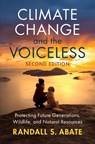 Climate Change and the Voiceless - Randall S. Abate - 9781009777629