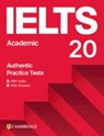 Ielts 20 Practice Test Academic Student's Book with Answers -  - 9781009814904
