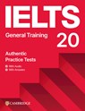 Ielts 20 Practice Test General Training Student's Book with Answers with Digital Pack -  - 9781009814911