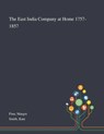 The East India Company at Home 1757-1857 - Margot Finn ; Kate Smith - 9781013290008