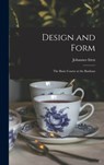 Design and Form: the Basic Course at the Bauhaus - Johannes 1888-1967 Itten - 9781013421884