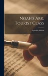 Kishon, E: Noah's Ark, Tourist Class - Ephraim Kishon - 9781013523984