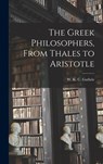 The Greek Philosophers, From Thales to Aristotle - W. K. C. (William Keith Cham Guthrie - 9781013538995