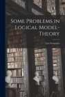 Some Problems in Logical Model-theory - Lars Svenonius - 9781013889387