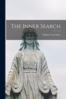 The Inner Search - Hubert 1905-1984 Van Zeller - 9781014024077
