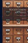 Roger Cohen Archives: Half Cents - Roger Cohen - 9781014039842
