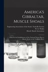 America's Gibraltar, Muscle Shoals - Engineering Association of the South - 9781014439871