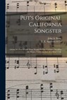 Put's Original California Songster - John a. D. 1864 Stone - 9781014482815