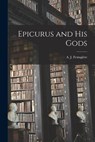 Epicurus and His Gods - A. J. (André Jean Festugière - 9781014610522