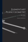 Elementary Plane Geometry - Alfred Baker - 9781015015999