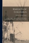 Knights of Columbus - Thomas Cornelius Knight - 9781015123908