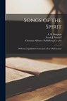 SONGS OF THE SPIRIT - A. B. (Albert B. ). Simpson - 9781015216389