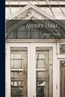 Merry Hall; - Beverley 1898-1983 Nichols - 9781015297814