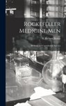 Rockefeller Medicine Men - E Richard Brown - 9781015392700